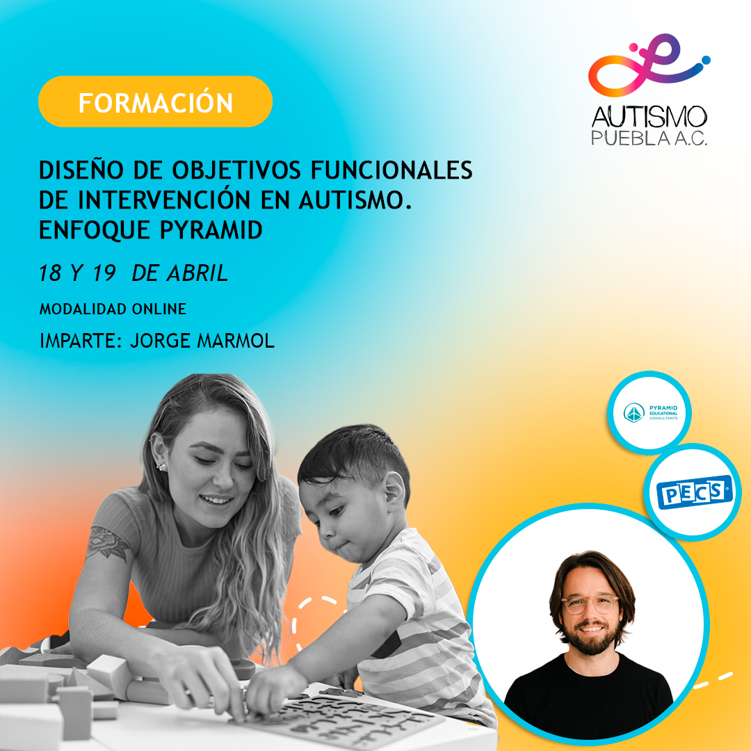 Diseño de objetivos funcionales de intervención en Autismo. Enfoque Pyramid
