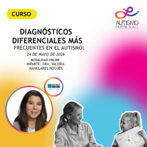 Diagnósticos diferenciales más frecuentes en el autismo