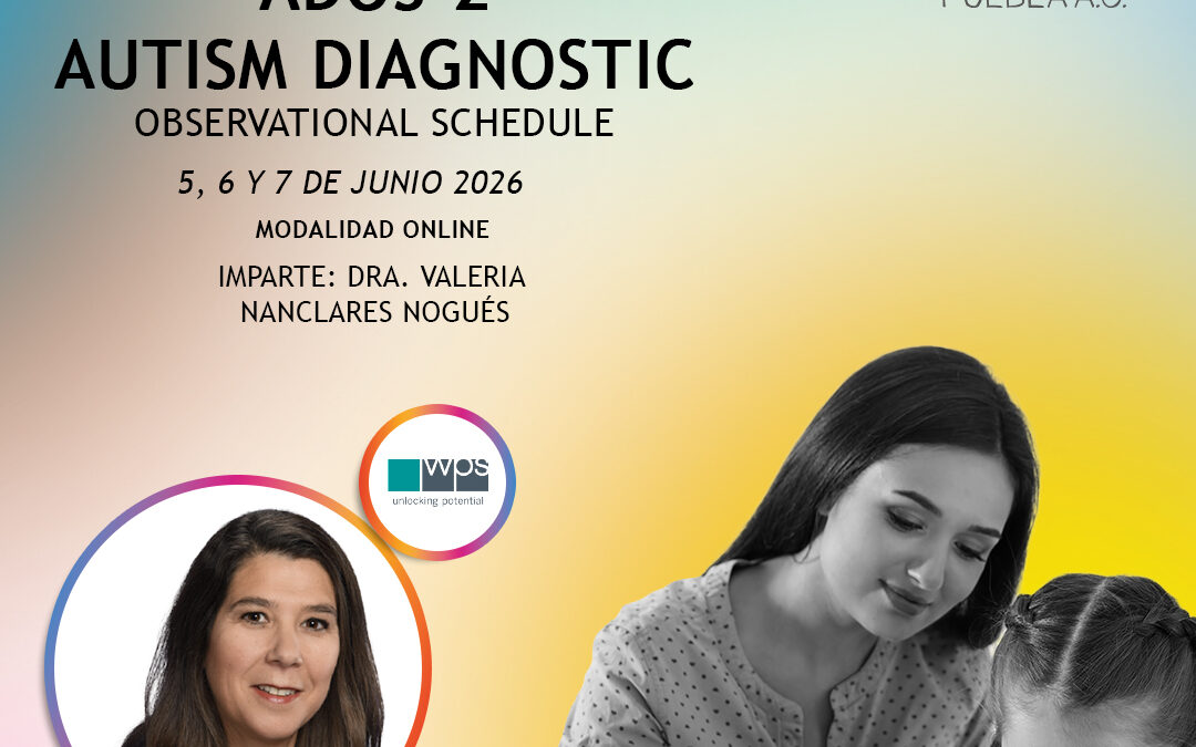Acreditación Clínica ADOS-2 Autism Diagnostic Observational Schedule