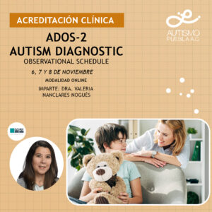 Acreditación Clínica: ADOS-2 Autism Diagnostic Observational Schedule