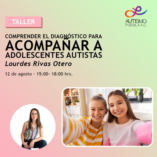 Comprender el diagnóstico para acompañar a adolescentes autistas