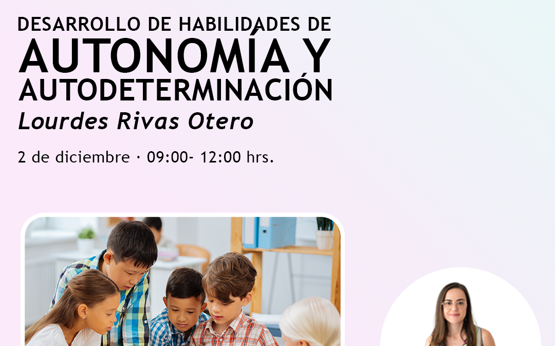  Desarrollo de habilidades de autonomía y autodeterminación