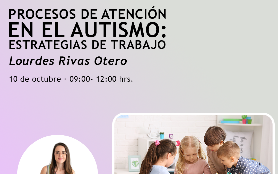 Procesos de atención en el autismo: estrategias de trabajo 