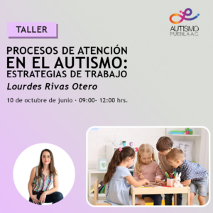 Procesos de atención en el autismo: estrategias de trabajo
